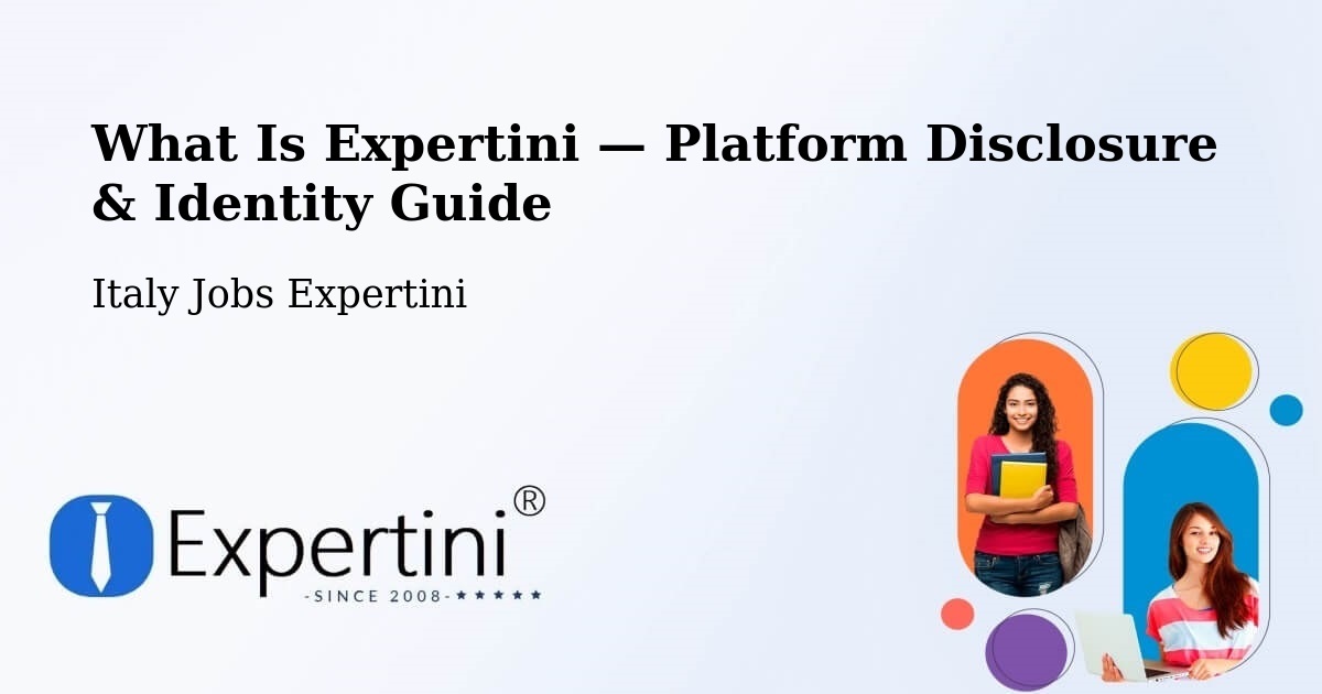 What Is Expertini — Platform Disclosure & Identity Guide – Asso